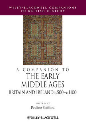 Stafford |  A Companion to the Early Middle Ages: Britain and Ireland C.500 - C.1100 | Buch |  Sack Fachmedien