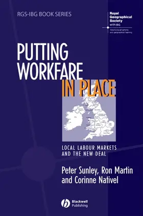 Sunley / Martin / Nativel |  Putting Workfare in Place: Local Labour Markets and the New Deal | Buch |  Sack Fachmedien