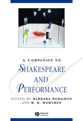 Hodgdon / Worthen | A Companion to Shakespeare and Performance | Buch | 978-1-4051-1104-1 | sack.de