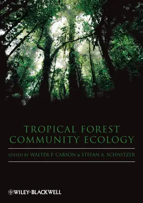 Carson / Schnitzer |  Tropical Forest Community Ecology | Buch |  Sack Fachmedien