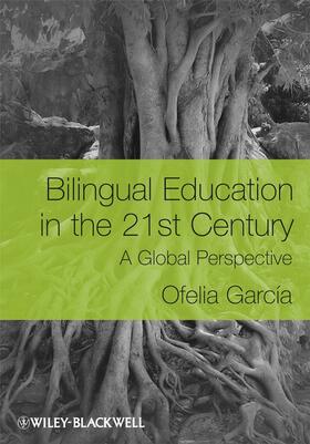 Garcia / García |  Bilingual Education in the 21st Century | Buch |  Sack Fachmedien