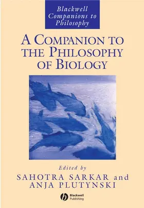 Sarkar / Plutynski / Plutynksi |  A Companion to the Philosophy of Biology | Buch |  Sack Fachmedien