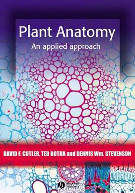 Cutler / Botha / Stevenson |  Plant Anatomy | Buch |  Sack Fachmedien