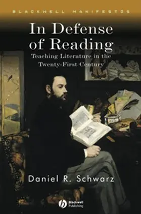 Schwarz |  In Defense of Reading: Teaching Literature in the Twenty-First Century | Buch |  Sack Fachmedien