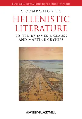 Clauss / Cuypers |  A Companion to Hellenistic Literature | Buch |  Sack Fachmedien