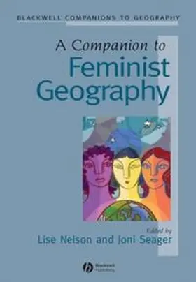 Nelson / Seager |  A Companion to Feminist Geography | eBook | Sack Fachmedien