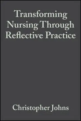 Johns / Freshwater |  Transforming Nursing Through Reflective Practice | eBook | Sack Fachmedien