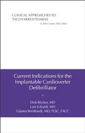 Böcker / Eckardt / Breithardt |  Current Indications for the Implantable Cardioverter Defibrillator | eBook | Sack Fachmedien