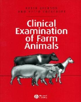 Jackson / Cockcroft |  Clinical Examination of Farm Animals | eBook | Sack Fachmedien