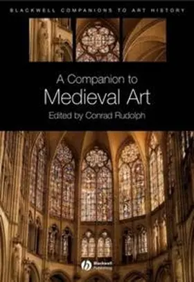 Rudolph |  A Companion to Medieval Art | eBook | Sack Fachmedien