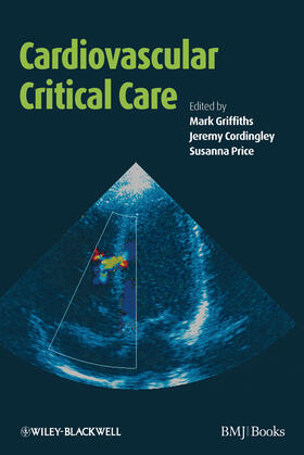 Griffiths / Cordingley / Price |  Cardiovascular Critical Care | Buch |  Sack Fachmedien