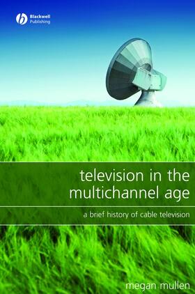 Mullen |  Television in the Multichannel Age | Buch |  Sack Fachmedien