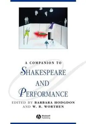 Hodgdon / Worthen | A Companion to Shakespeare and Performance | E-Book | sack.de