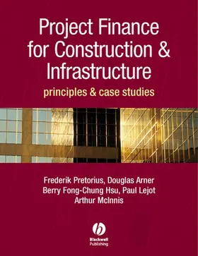 Pretorius / Arner / Chung-Hsu |  Project Finance for Construction and Infrastructure | Buch |  Sack Fachmedien