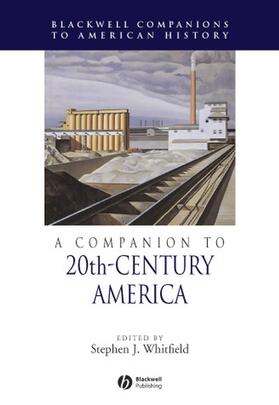 Whitfield |  A Companion to 20th-Century America | Buch |  Sack Fachmedien