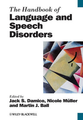 Damico / Müller / Ball |  HANDBOOK OF LANG AND SPEECH DI | Buch |  Sack Fachmedien