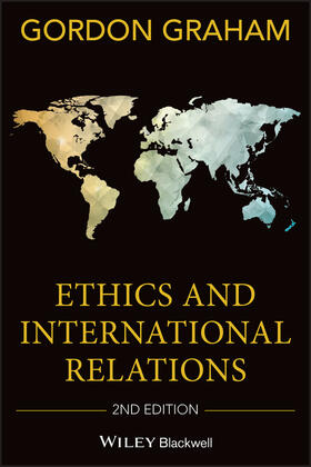 Graham |  Ethics and International Relations | Buch |  Sack Fachmedien