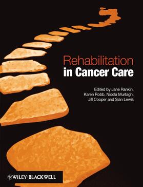 Rankin / Robb / Murtagh |  Rehabilitation Cancer Care | Buch |  Sack Fachmedien