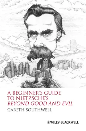 Southwell |  A Beginner's Guide to Nietzsche's Beyond Good and Evil | Buch |  Sack Fachmedien