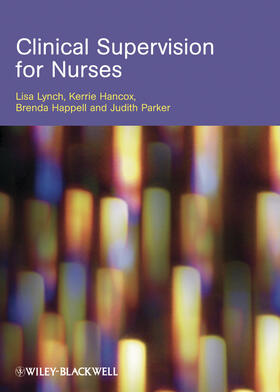 Lynch / Hancox / Happell |  Clinical Supervision for Nurses | Buch |  Sack Fachmedien