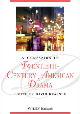 Krasner |  A Companion to Twentieth-Century American Drama | Buch |  Sack Fachmedien