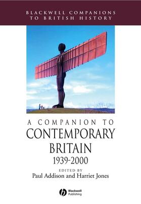Addison / Jones |  A Companion to Contemporary Britain 1939 - 2000 | Buch |  Sack Fachmedien