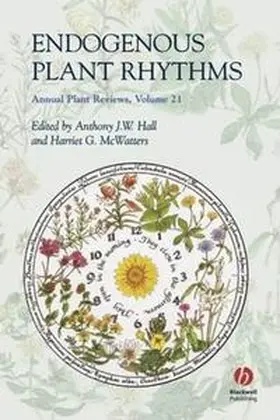 Hall / McWatters |  Annual Plant Reviews, Volume 21, Endogenous Plant Rhythms | eBook | Sack Fachmedien