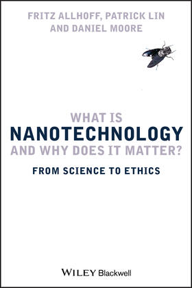 Allhoff / Lin / Moore |  What Is Nanotechnology | Buch |  Sack Fachmedien