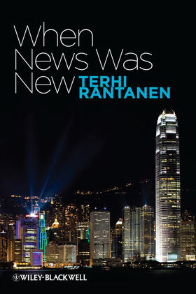 Rantanen |  When News Was New | Buch |  Sack Fachmedien
