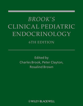 Brook / Clayton / Brown |  Brook&#8242;s Clinical Pediatric Endocrinology | Buch |  Sack Fachmedien