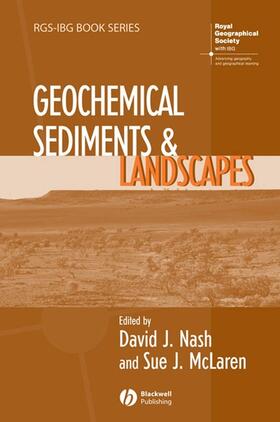 Nash / McLaren |  Geochemical Sediments and Landscapes | Buch |  Sack Fachmedien