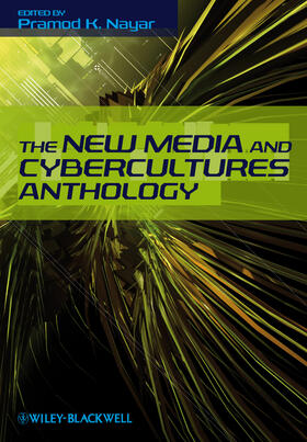 Nayar |  The New Media and Cybercultures Anthology | Buch |  Sack Fachmedien