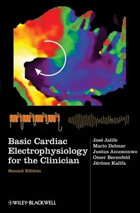 Jalife / Delmar / Anumonwo |  Basic Cardiac Electrophysiology for the Clinician | Buch |  Sack Fachmedien