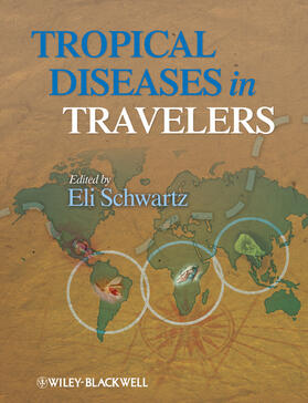 Schwartz |  Tropical Diseases in Travelers | Buch |  Sack Fachmedien
