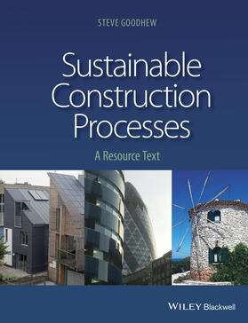 Goodhew |  Sustainable Construction Processes | Buch |  Sack Fachmedien