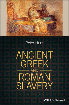 Hunt |  Ancient Greek and Roman Slavery | Buch |  Sack Fachmedien