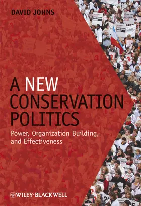 Johns |  A New Conservation Politics | Buch |  Sack Fachmedien