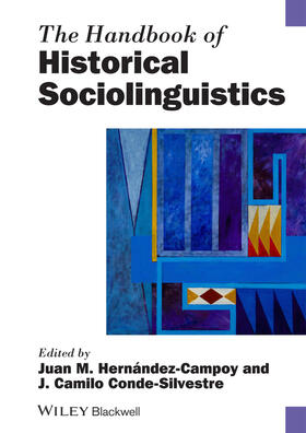 Hernández-Campoy / Conde-Silvestre |  The Handbook of Historical Sociolinguistics | Buch |  Sack Fachmedien