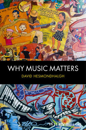 Hesmondhalgh |  Why Music Matters | Buch |  Sack Fachmedien