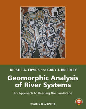 Fryirs / Brierley |  Geomorphic Analysis of River Systems | Buch |  Sack Fachmedien