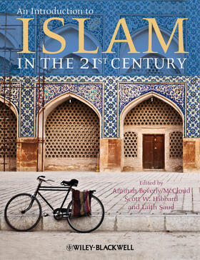 McCloud / Hibbard / Saud |  An Introduction to Islam in the 21st Century | Buch |  Sack Fachmedien