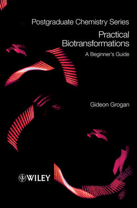 Grogan |  Practical Biotransformations | Buch |  Sack Fachmedien
