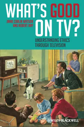 Watson / Arp |  What's Good on Tv? | Buch |  Sack Fachmedien