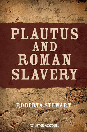 Stewart |  Plautus and Roman Slavery | Buch |  Sack Fachmedien