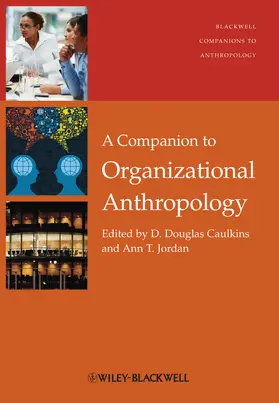 Caulkins / Jordan |  A Companion to Organizational Anthropology | Buch |  Sack Fachmedien