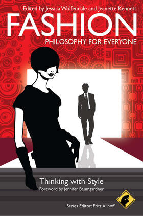 Allhoff / Wolfendale / Kennett |  Fashion - Philosophy for Everyone | Buch |  Sack Fachmedien