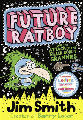 Smith |  Future Ratboy and the Attack of the Killer Robot Grannies | Buch |  Sack Fachmedien