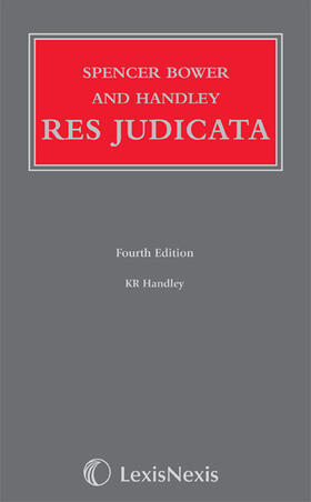 Handley |  Spencer Bower and Handley: Res Judicata | Buch |  Sack Fachmedien