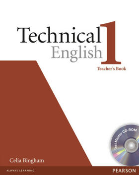 Bingham / Bonamy |  Technical English Level 1 Teachers Book/Test Master CD-Rom Pack | Buch |  Sack Fachmedien