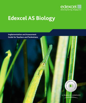 Fullick / Howarth |  Edexcel A Level Science: AS Biology Implementation and Assessment Guide for Teachers and Technicians | Buch |  Sack Fachmedien